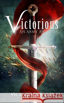 Victorious: An Army Awakens Victoria Boyson 9781732253322 Kingdom House Press
