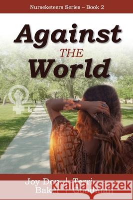 Against the World Joy Don Baker Terri Goodman 9781732253551 Baker & Goodman