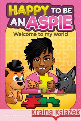 Happy to be An Aspie Lanot, Harvey 9781732257009 Happy to Be an Aspie