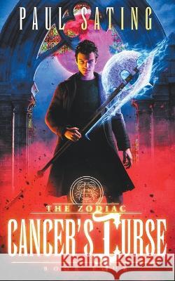 Cancer\'s Curse Paul Sating 9781732261778 Paul Sating