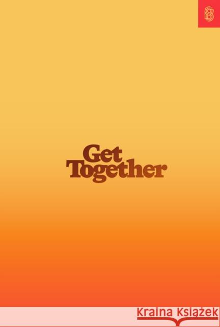 Get Together: How to Build a Community With Your People Kai Elmer Sotto 9781732265196 Stripe Matter Inc