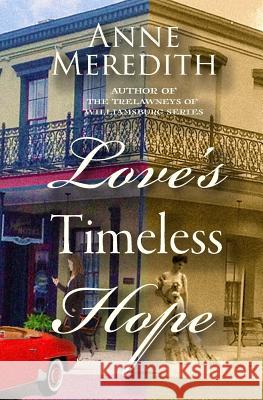 Love's Timeless Hope Anne Meredith 9781732267503 Haunted Oak Publishing