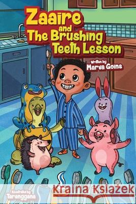 Zaaire and the Brushing Teeth Lesson Marva Goins 9781732283800 Marva Goins