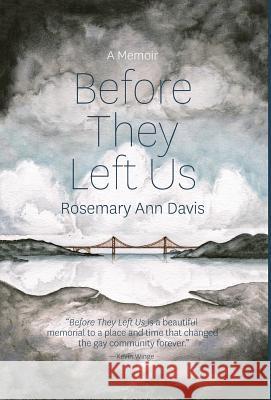 Before They Left Us Rosemary Ann Davis 9781732284524 Old Road Publishing