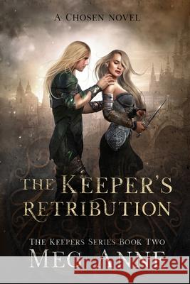 The Keeper's Retribution Meg Anne 9781732286757 Words That Sparkle