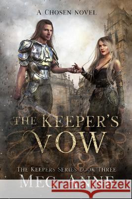 The Keeper's Vow Meg Anne 9781732286764 Words That Sparkle