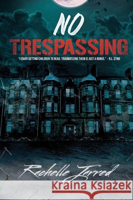 No Trespassing Rachelle Jarred 9781732287433