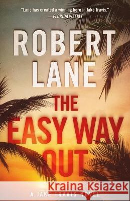 The Easy Way Out Robert Lane 9781732294554