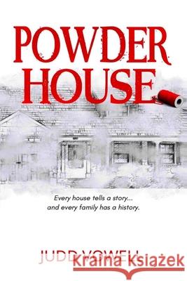 Powder House Judd Vowell 9781732298255