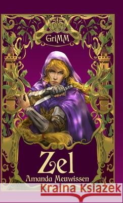 Zel: An MM Romance Fairytale Retelling Amanda Meuwissen 9781732299726