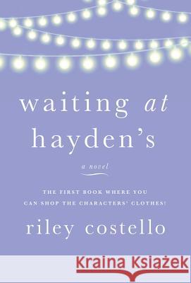 Waiting at Hayden's Riley Costello 9781732303324 Sullivan & Shea Publishing