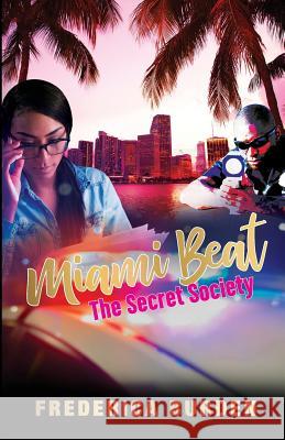 Miami Beat: The Secret Society Frederica Burden 9781732308701