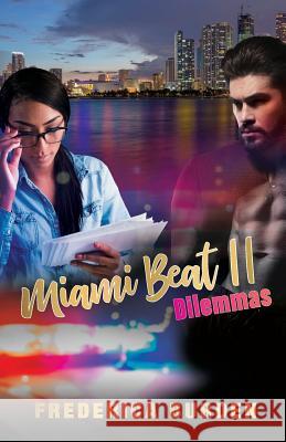 Miami Beat II: Dilemmas Frederica Burden 9781732308718