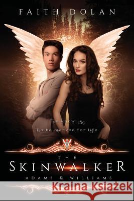 The Skinwalker Faith Dolan 9781732318304