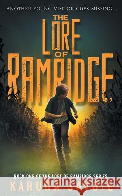 The Lore of Ramridge: Book One of The Lore of Ramridge Series Savoie, Karuna 9781732319257 Hybrid Age Press