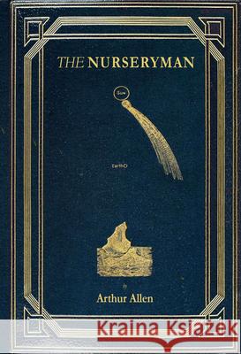 The Nurseryman Arthur Allen 9781732325142