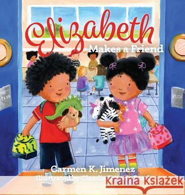 Elizabeth Makes a Friend Carmen K Jimenez 9781732336278 Warren Publishing, Inc