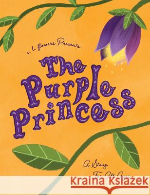 The Purple Princess S. L. Flowers 9781732338203 Yasmin Ramahi