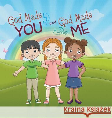 God Made You and God Made Me Lynne R O'Quinn 9781732339873 MindStir Media