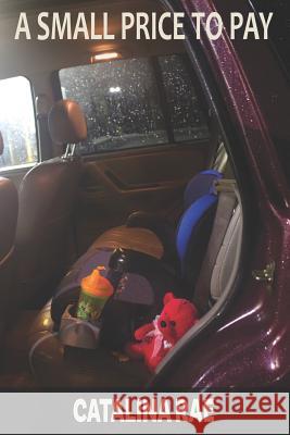 A Small Price to Pay Christian Legan Tim Duncan Catalina Rae 9781732350441 Kymberli Mulford, Inc.