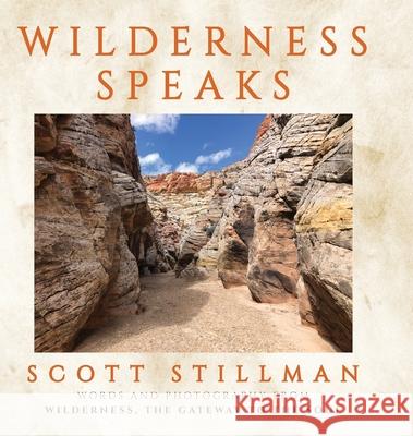 Wilderness Speaks Scott Stillman 9781732352247