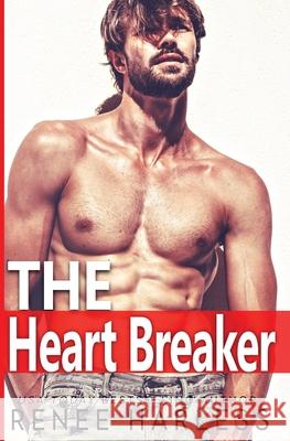 The Heart Breaker Harless, Renee 9781732356320 Harless Productions
