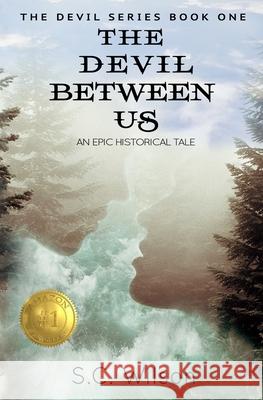 The Devil Between Us S C Wilson 9781732360105 Backabity