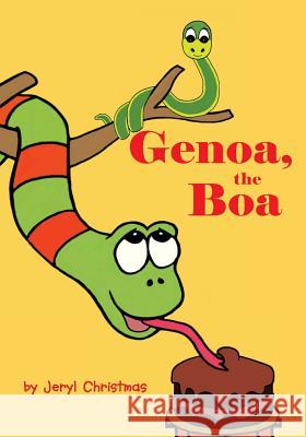 Genoa, the Boa Jeryl Christmas 9781732361812 Jeryl Christmas