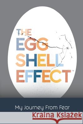 The Eggshell Effect Joel Holc Lee Kann 9781732362123 Eggshell Effect