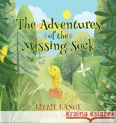 The Adventures of the Missing Sock Lizzie Lange 9781732383500 Elizabeth Hunt Lange