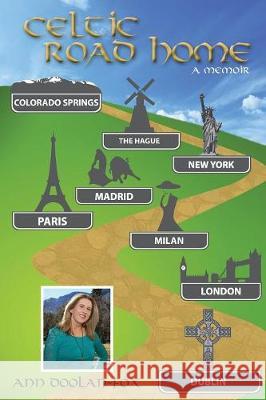 Celtic Road Home: A Memoir  9781732385108 Ann Doolan-Fox