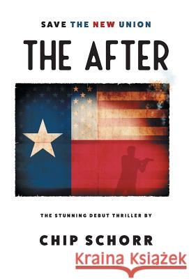 The After Chip Schorr 9781732386822