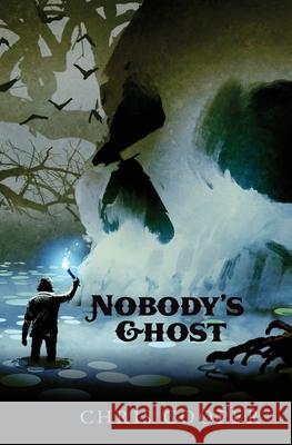 Nobody's Ghost Chris Cooper 9781732394964