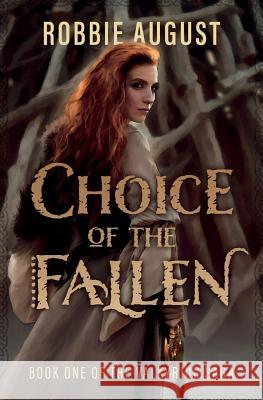 Choice of the Fallen Robbie August 9781732407213