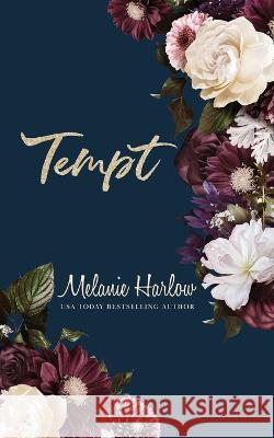 Tempt Melanie Harlow 9781732413894 Mh Publishing