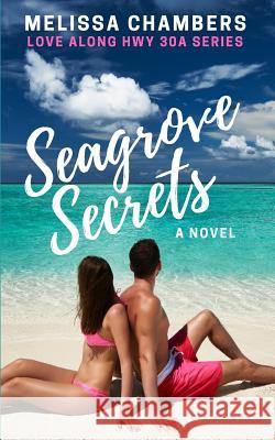 Seagrove Secrets Melissa Chambers 9781732415621