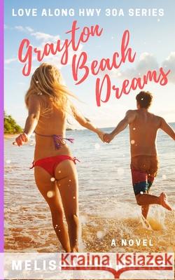 Grayton Beach Dreams Melissa Chambers 9781732415645