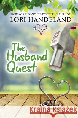 The Husband Quest Lori Handeland 9781732418912 Lori Handeland