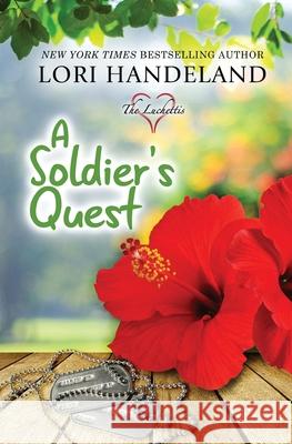 A Soldier's Quest Lori Handeland 9781732418929 Lori Handeland