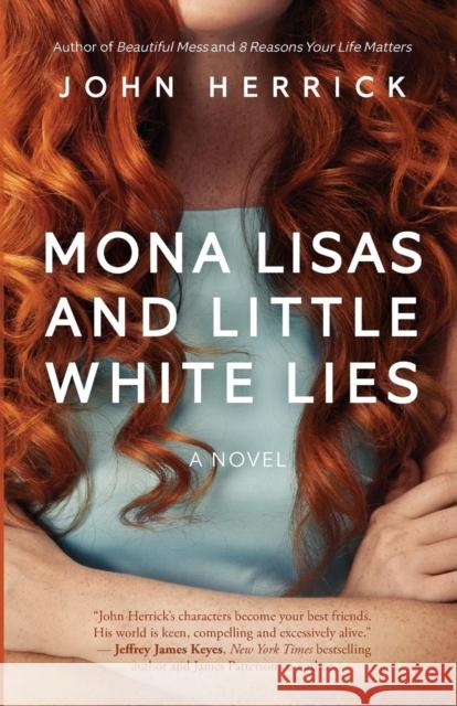 Mona Lisas and Little White Lies John Herrick 9781732431409