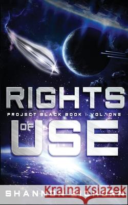 Rights of Use Shannon Eichorn 9781732434028