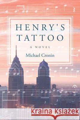 Henry's Tattoo Michael Cronin 9781732438804