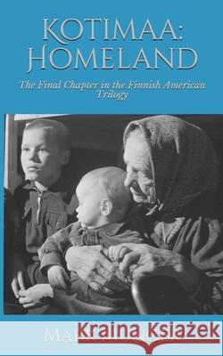 Kotimaa: Homeland Mark Munger 9781732443402