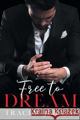 Free to Dream Tracey Jerald Amy Queau 9781732446113 Tracey Jerald