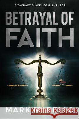 Betrayal of Faith Mark M. Bello 9781732447158 Mark M. Bello