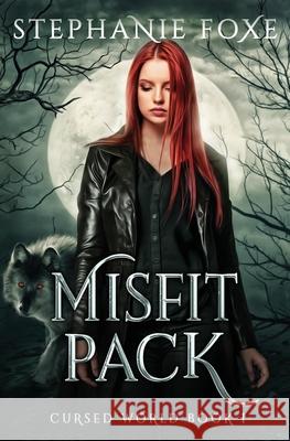 Misfit Pack Stephanie Foxe 9781732451896