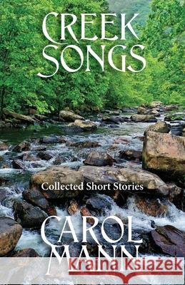 Creek Songs Carol Mann 9781732456785 Aquazebra