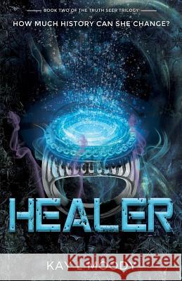 Healer Kay L. Moody 9781732458826 Marten Press