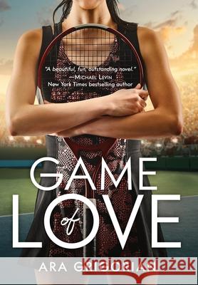 Game of Love Ara Grigorian 9781732462137