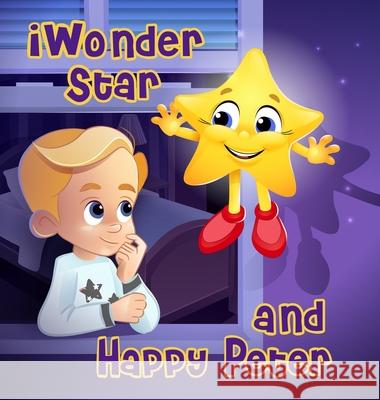 iWonder Star and Happy Peter Sedlakova, Jana 9781732467507 Iwonder Star LLC